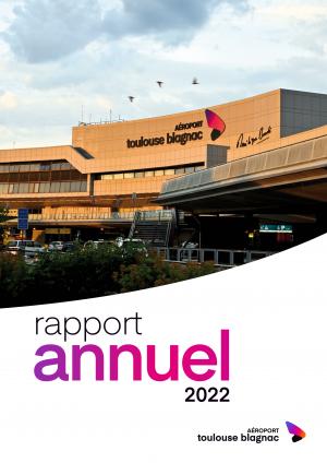 Rapport-annuel-2022 - Aéroport Toulouse-Blagnac Rapport-annuel-2022 - Aéroport Toulouse-Blagnac